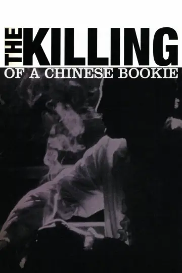 Постер до фильму"The Killing of a Chinese Bookie" #1073709