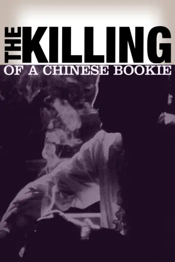 Постер до фильму"The Killing of a Chinese Bookie" #1073710