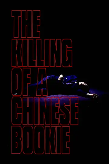 Постер до фильму"The Killing of a Chinese Bookie" #1073713