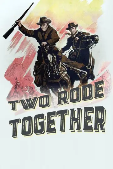 Постер до фильму"Two Rode Together" #1052104
