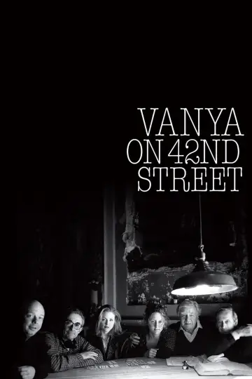 Постер до фільму "Vanya on 42nd Street" #1872883