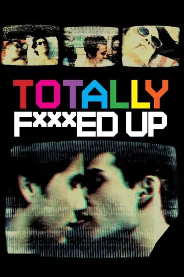 Постер до фільму "Totally F***ed Up" #1810727