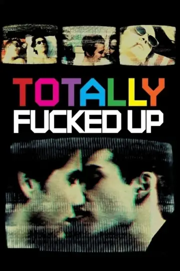 Постер до фільму "Totally F***ed Up" #1810733