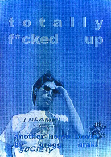 Постер до фільму "Totally F***ed Up" #1810735
