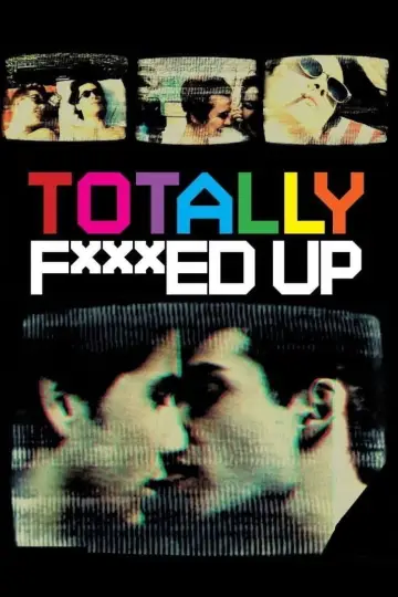 Постер до фільму "Totally F***ed Up" #1810740