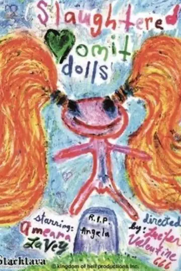 Постер до фильму"Slaughtered Vomit Dolls" #844562