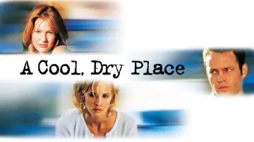 Задник до фильму"A Cool, Dry Place" #1044761