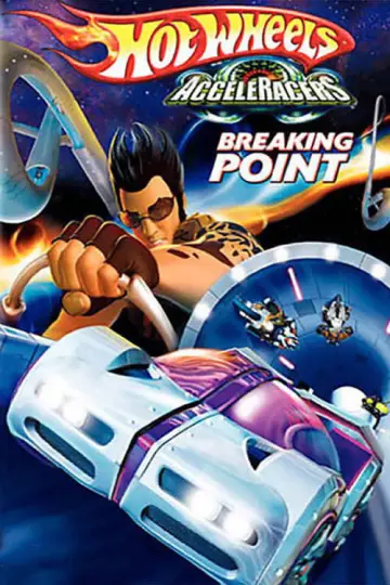 Постер до фильму"Hot Wheels AcceleRacers: Breaking Point" #1096528