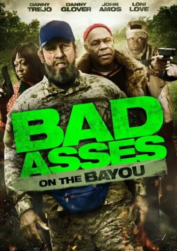 Bad Asses on the Bayou