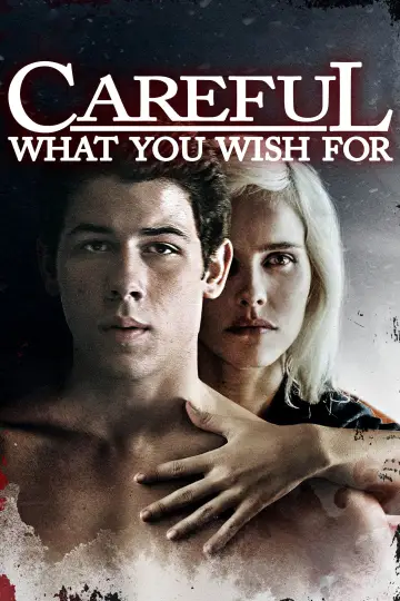Постер до фильму"Careful What You Wish For" #810103