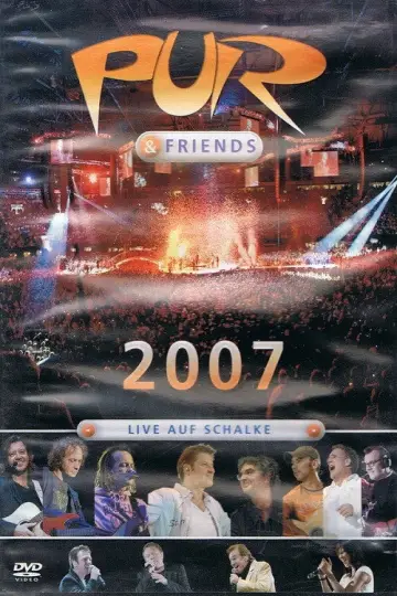 Постер до фильму"Pur & Friends: Live auf Schalke 2007" #1157217