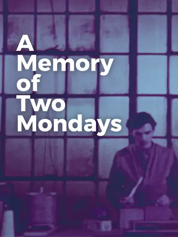 Постер до фільму "A Memory of Two Mondays" #1785786