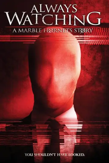 Постер до фільму "Always Watching: A Marble Hornets Story" #1106428