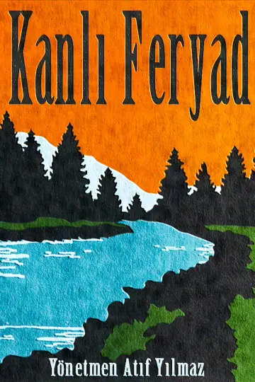 Kanlı Feryad постер