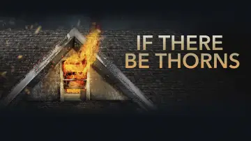 Задник до фильму"If There Be Thorns" #949394