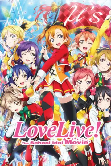 Постер до фильму"ラブライブ！The School Idol Movie" #1099348
