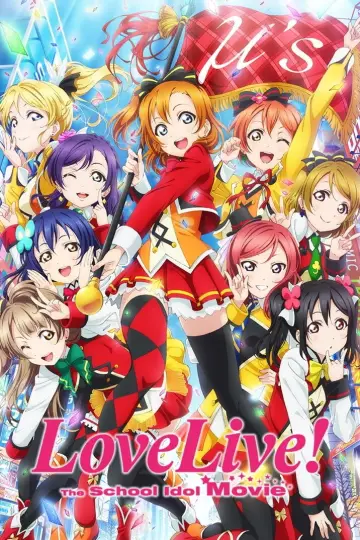 Постер до фильму"ラブライブ！The School Idol Movie" #1099349