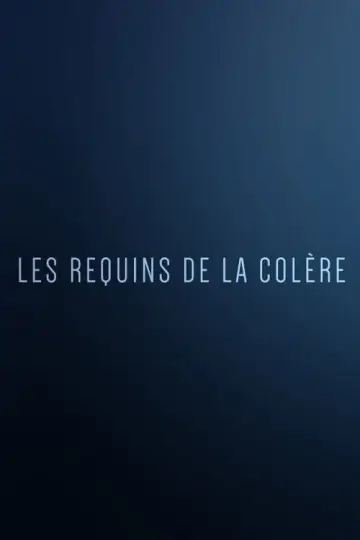 Постер до фільму "Les Requins de la Colère" #1432682