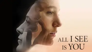 Відео до фільму Бачу лише тебе — All I See Is You | Official Trailer | In Theaters October 27
