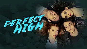 Задник до фильму"Perfect High" #1128546
