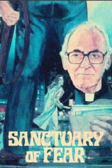 Постер до фильму"Sanctuary of Fear" #1071566