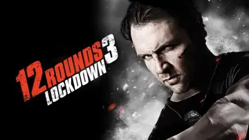 Задник до фильму"12 Rounds 3: Lockdown" #1007942
