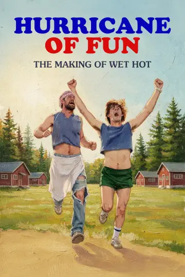 Hurricane of Fun: The Making of Wet Hot постер