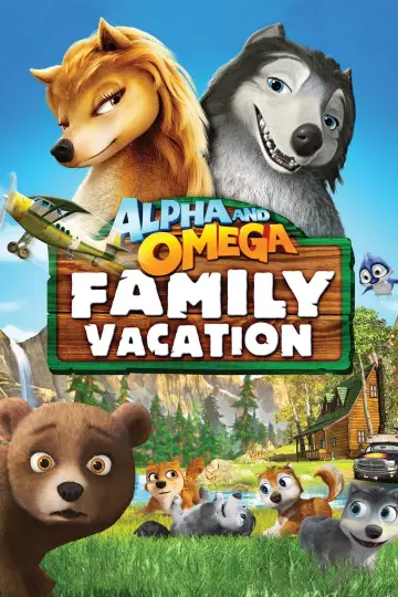 Alpha and Omega: Family Vacation постер