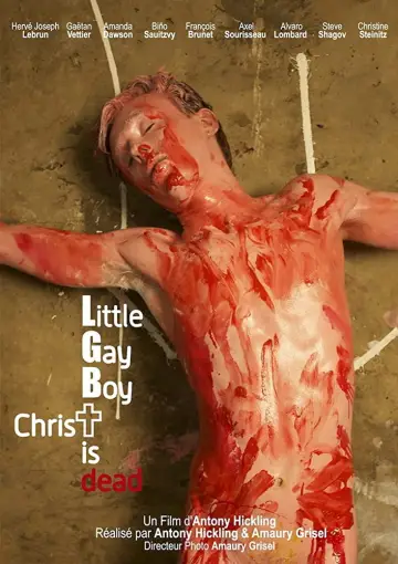 Постер до фільму "Little Gay Boy, Christ is Dead" #1145003