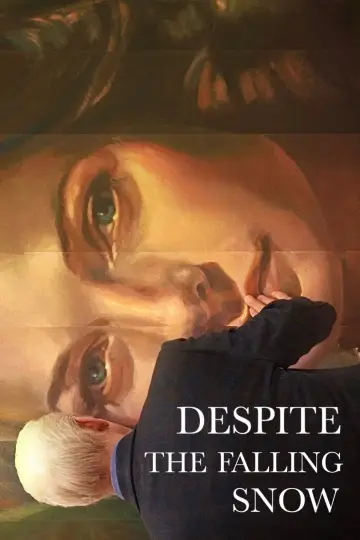 Постер до фильму"Despite the Falling Snow" #1044525