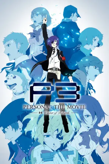Постер до фильму"PERSONA3 THE MOVIE —#4 Winter of Rebirth—" #899970