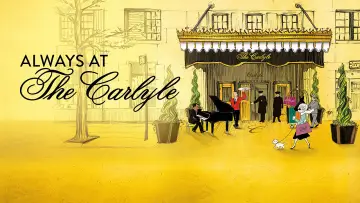 Задник до фильму"Always at The Carlyle" #1054529