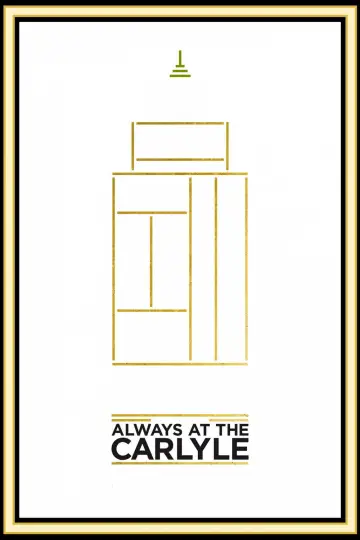 Постер до фильму"Always at The Carlyle" #1054534