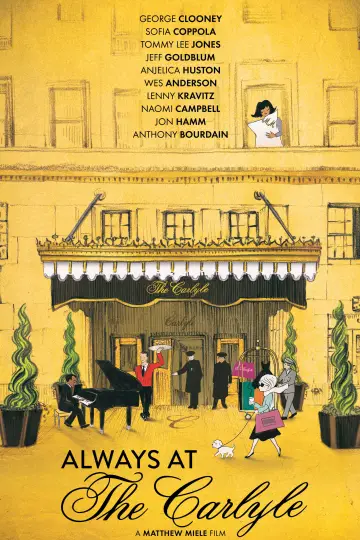 Постер до фильму"Always at The Carlyle" #1054536