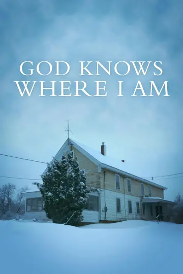 Постер до фильму"God Knows Where I Am" #1150192