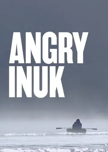 Постер до фильму"Angry Inuk" #1141845