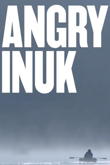 Постер до фильму"Angry Inuk" #742321
