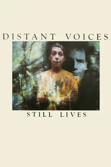 Distant Voices, Still Lives