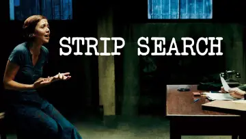 Задник до фильму"Strip Search" #1116770