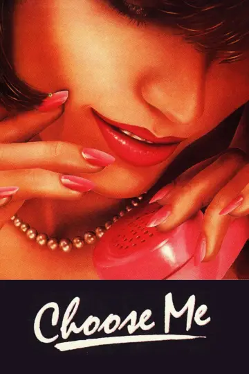 Постер до фильму"Choose Me" #1136029