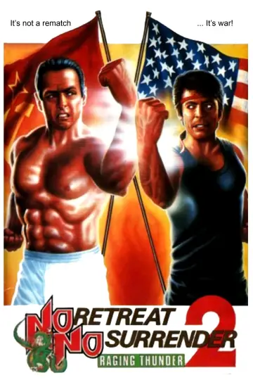Постер до фильму"No Retreat, No Surrender 2: Raging Thunder" #1090204