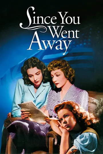 Since You Went Away постер