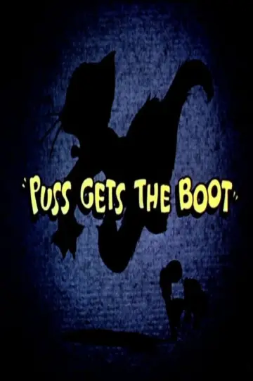 Постер до фильму"Puss Gets the Boot" #1044080