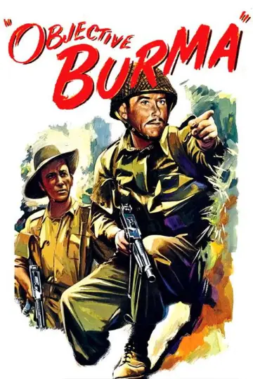 Постер до фильму"Objective, Burma!" #1137421
