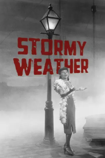 Постер до фильму"Stormy Weather" #1132990