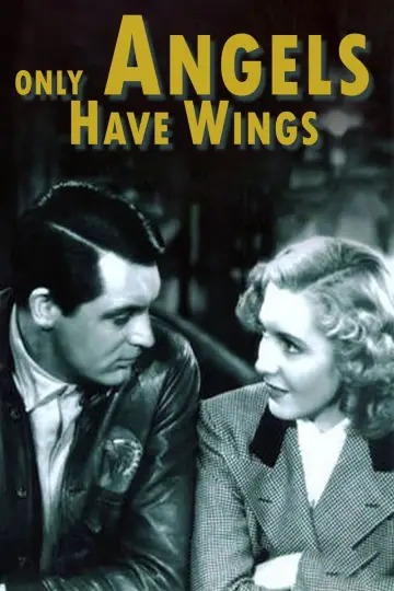 Постер до фильму"Only Angels Have Wings" #362782
