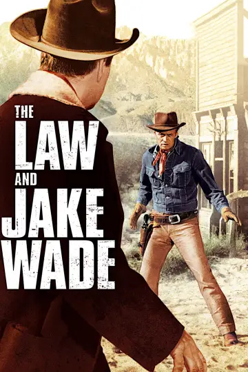 Постер до фильму"The Law and Jake Wade" #1082862