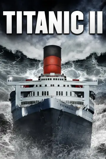 Постер до фильму"Titanic II" #123500