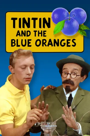 Постер до фильму"Tintin et les oranges bleues" #1109347