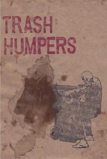 Постер до фільму "Trash Humpers" #1569969